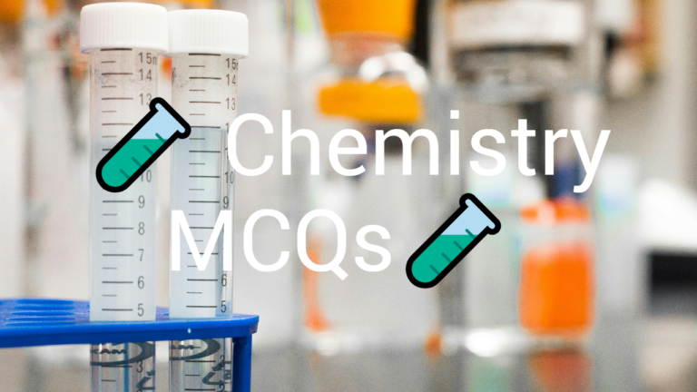 🧪 Chemistry MCQs🧪 Free MCQs