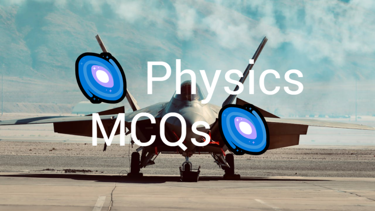 🌌 Physics MCQs🌌 Free MCQs